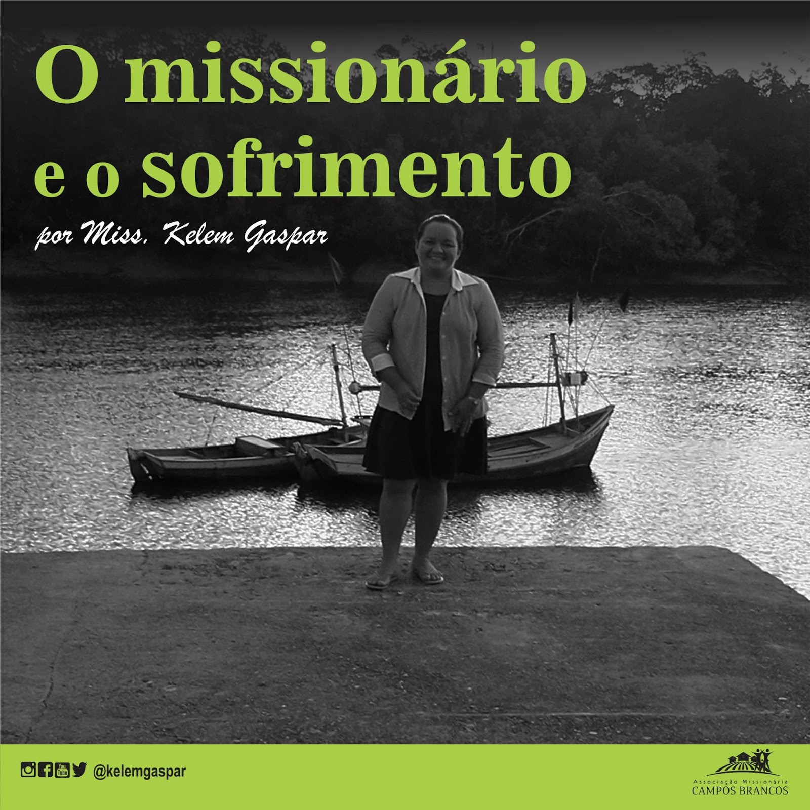 O missionário e o sofrimento!