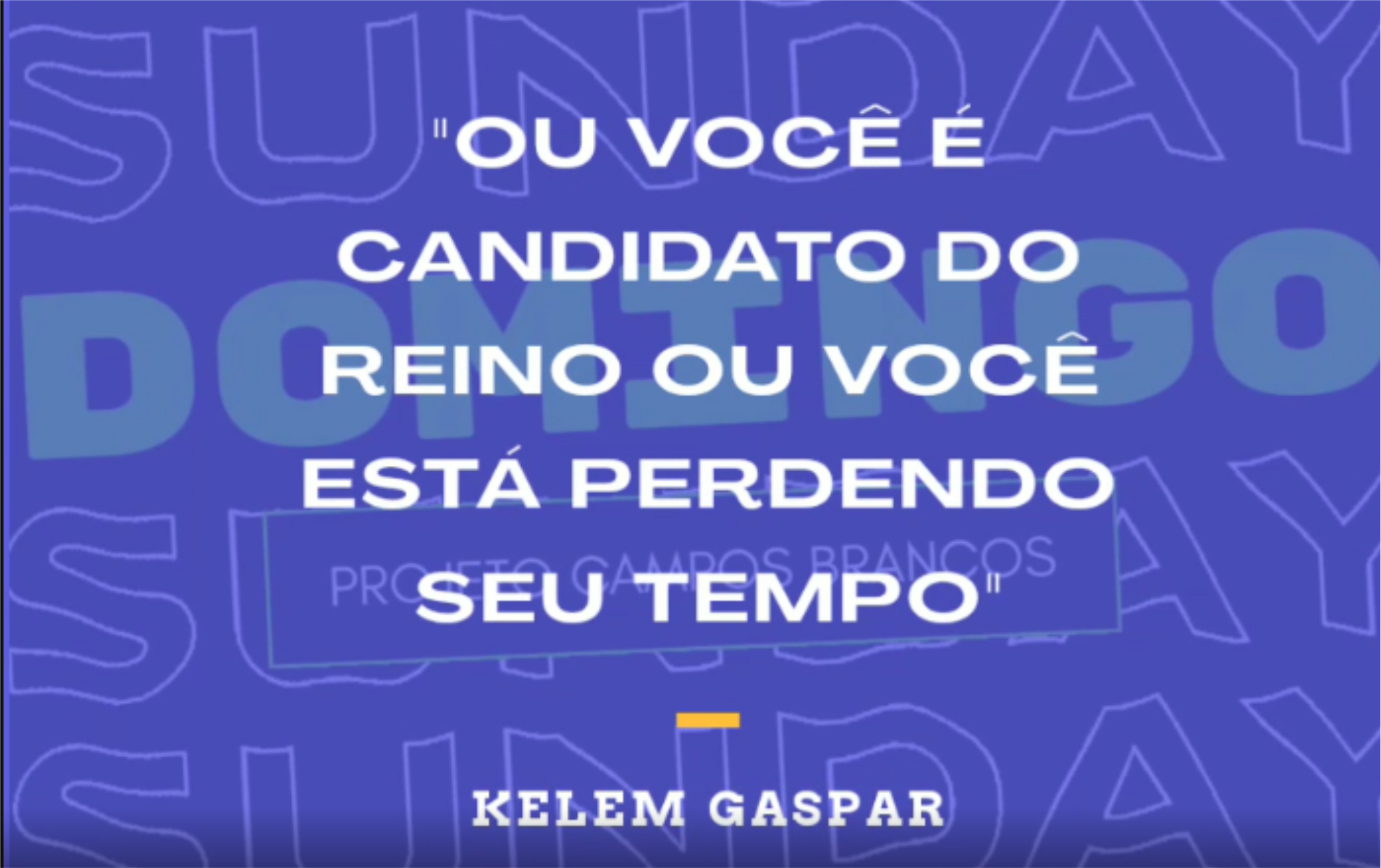 Tudo que vivermos fora do Senhor e de Sua vontade, é tempo perdido.