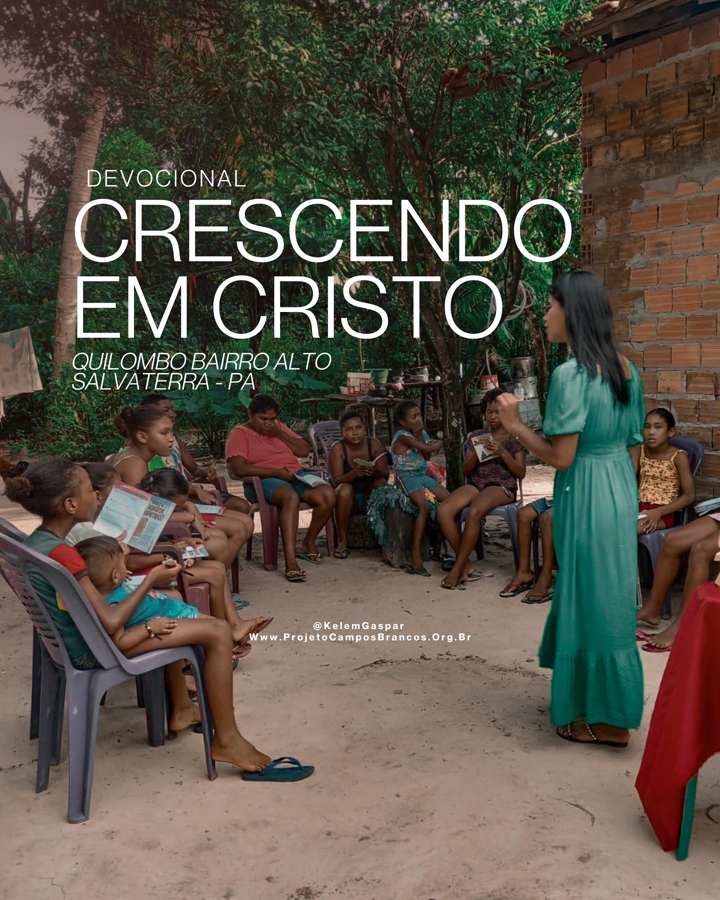 DEVOCIONAL CRESCENDO EM CRISTO – QUILOMBO BAIRRO ALTO – SALVATERRA – PA