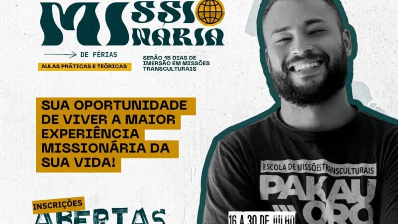 Inscrições abertas!!! Curso Imersão Missionária de Férias. 