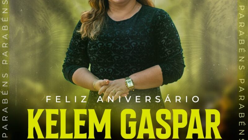 Feliz Aniversário, Missionária Kelem Gaspar!